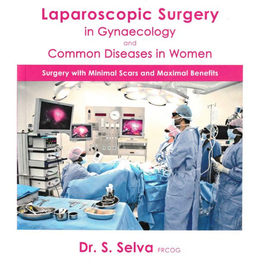 Laparoscopic Surgery in Gynaecology and Common Diseases in Women (Book)